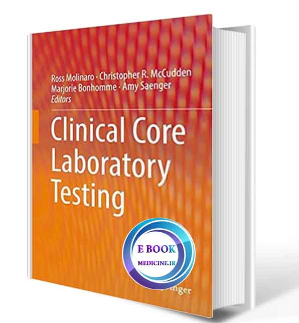 دانلود کتاب  Clinical Core Laboratory Testing2017(ORIGINAL PDF)